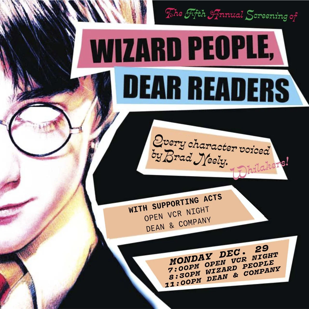 The Fifth Annual Screening of Wizard People, Dear Reader + Mini Open VCR Night
