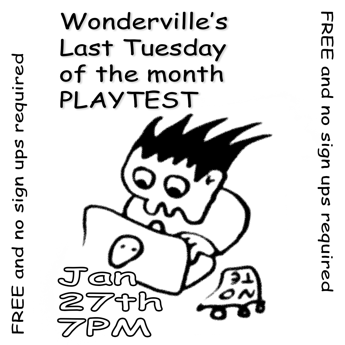 Wonderville's Last Tuesday of the month PLAYTEST