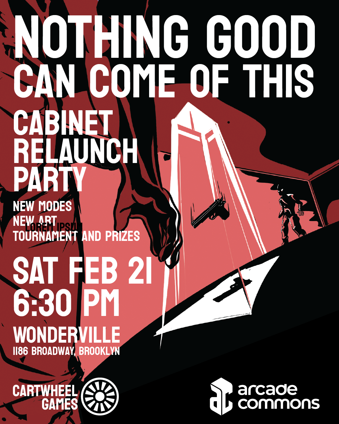 "Nothing Good Can Come Of This" Relaunch Party and Tournament