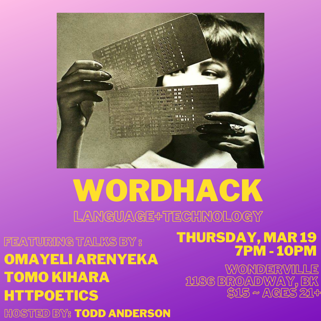 WordHack feat. Omayeli Arenyeka, Tomo Kihara and HTTPoetics