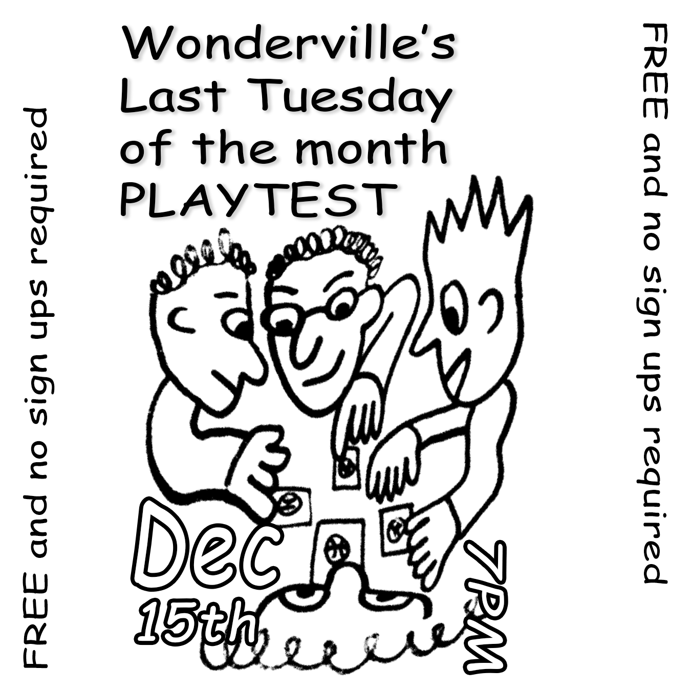 Wonderville's Last Tuesday of the month PLAYTEST