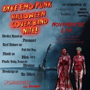 Dyke Halloween Emo/Punk Halloween Cover Band Nite at Wonderville