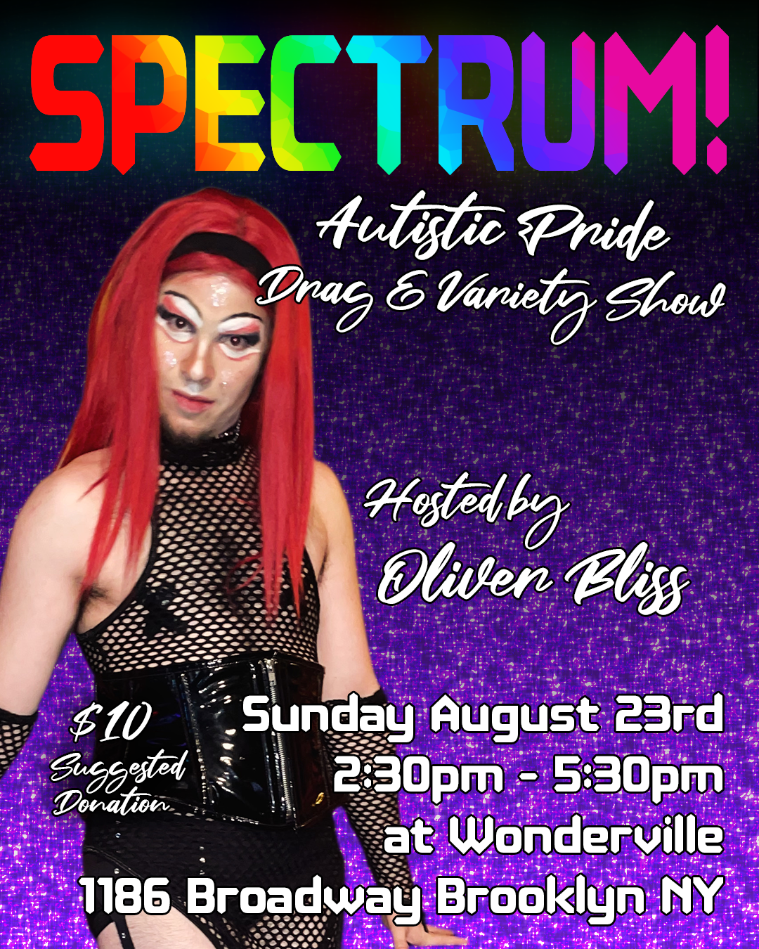 Spectrum! An Autistic Pride Drag and Variety Show Flyer