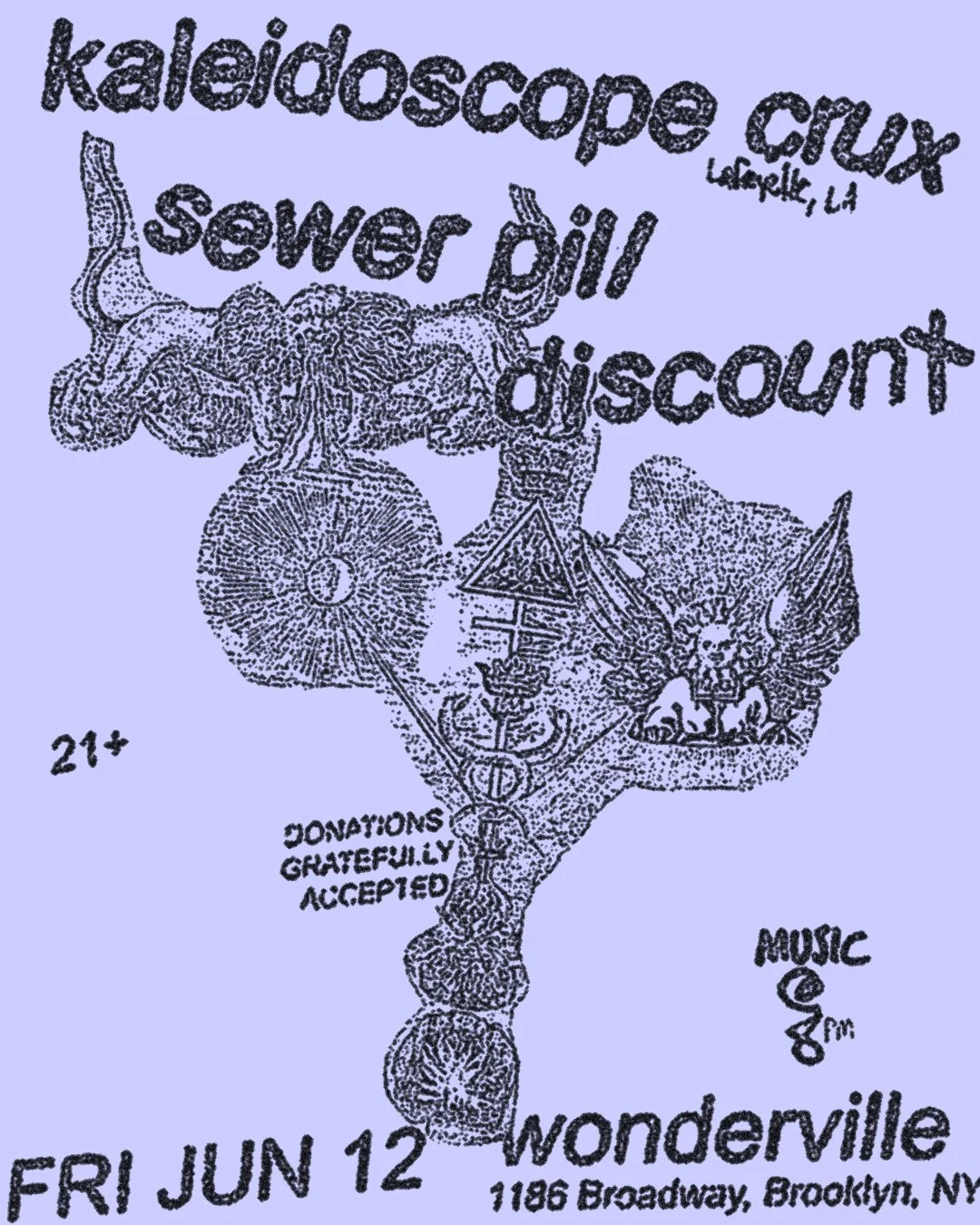 Kaleidoscope Crux, Sewer Pill, both. Flyer