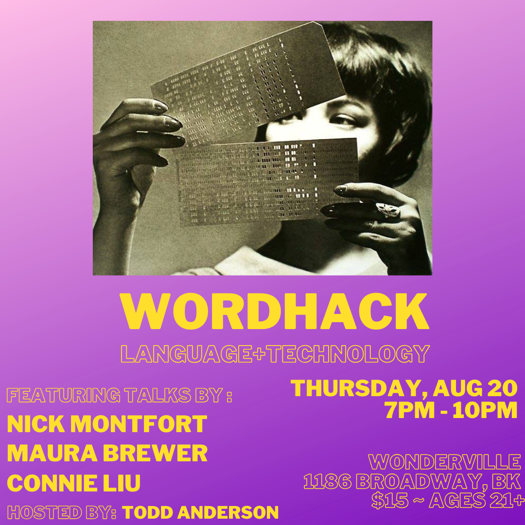 WordHack feat. Nick Montfort, Maura Brewer and Connie Liu Flyer