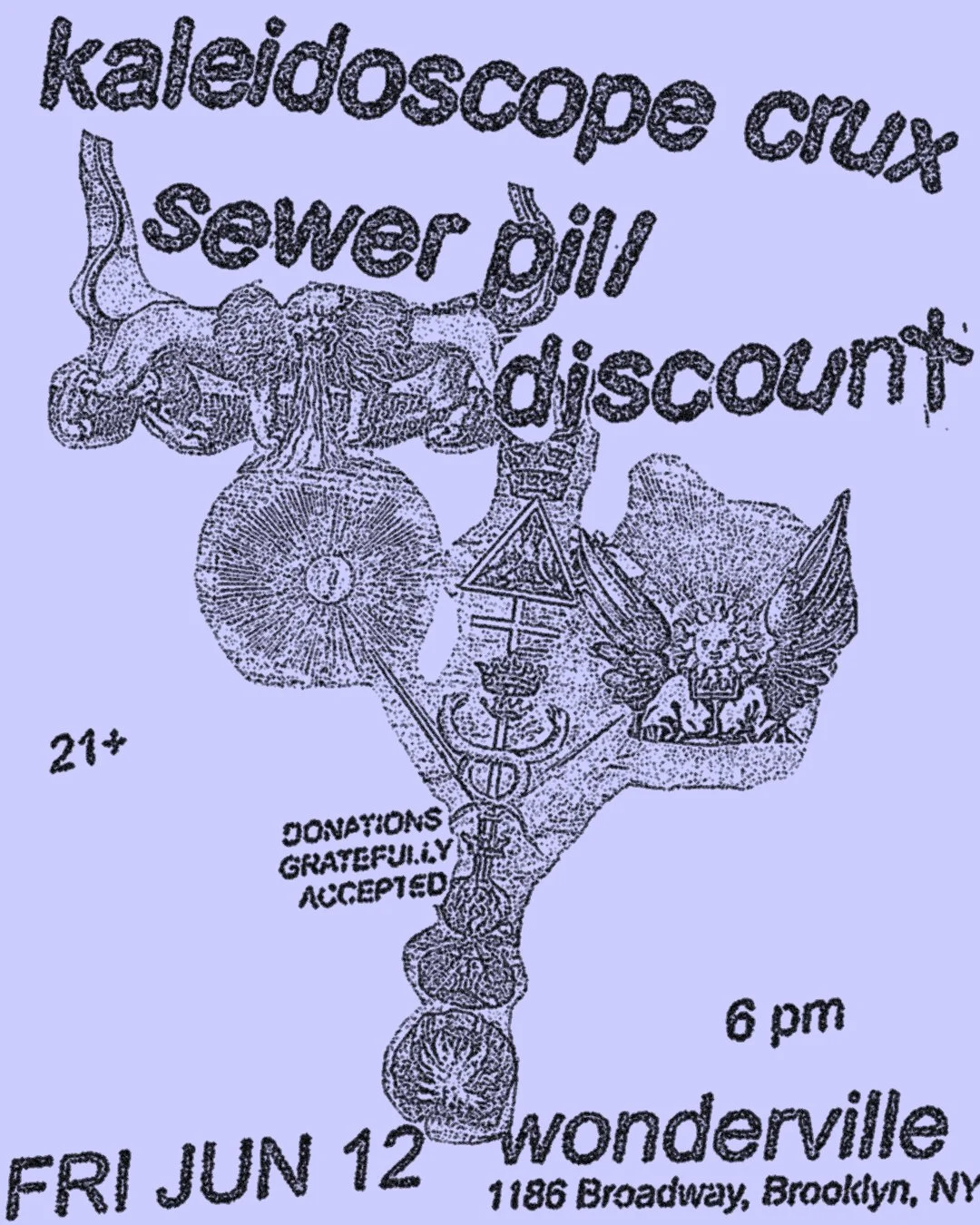 Kaleidoscope Crux, Sewer Pill, both. Flyer