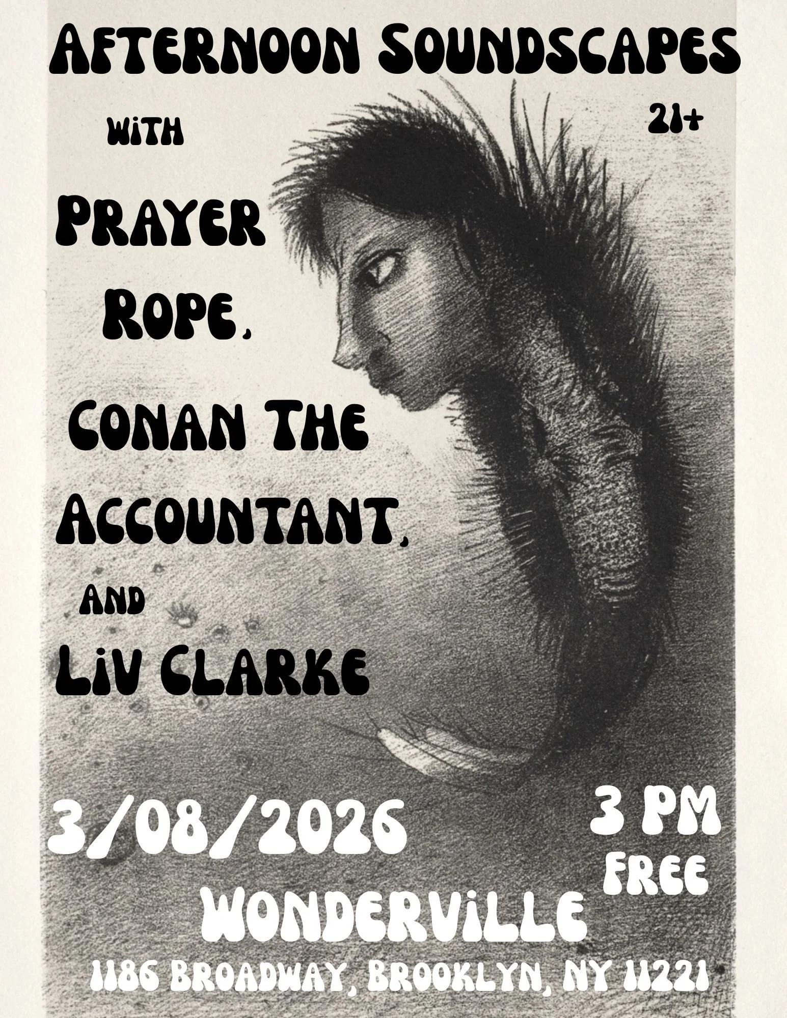 Afternoon Soundscapes: Prayer Rope, Conan The Accountant, Liv Clarke Flyer