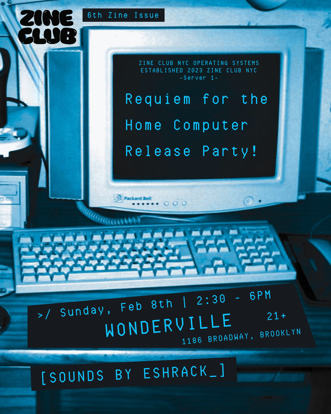 Requiem for the Home Computer Zine Release Party Flyer