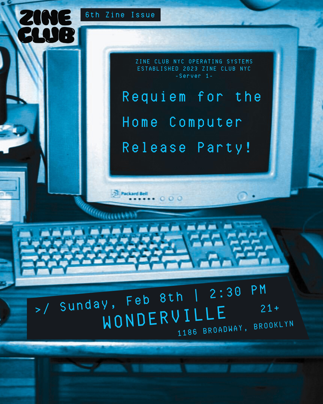 Requiem for the Home Computer Zine Release Party Flyer