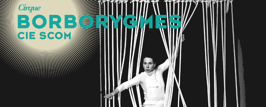 CIRQUE / CIE SCOM / BORBORYGMES