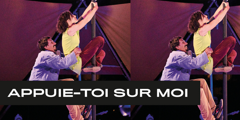 CIRQUE / CIRQUONS FLEX / APPUIE-TOI SUR MOI