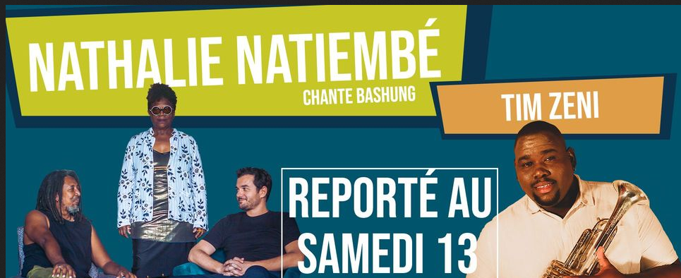 CONCERT / NATHALIE NATIEMBÉ CHANTE BASHUNG (1° PARTIE: TIM ZÉNI)