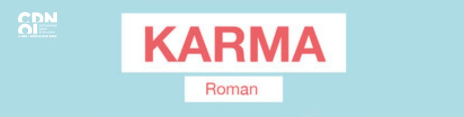 LECTURE MUSICALE / SORTIE DE KARMA, ROMAN DE ISABELLE KICHENIN
