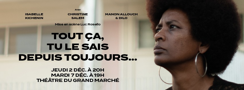 THÉÂTRE POÉTIQUEMENT MUSICAL /ISABELLE KICHENIN & CHRISTINE SALEM / TOUT ÇA, TU LE SAIS DEPUIS TOUJOURS...