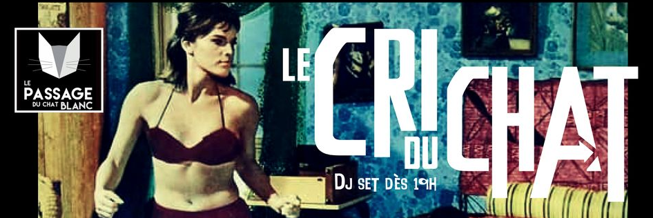 DJ SET / LE CRI DU CHAT