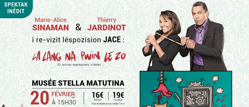 HUMOUR / MARIE-ALICE SINAMAN &amp; THIERRY JARDINOT EN LIEN AVEC L'EXPO DE JACE "LA LANG NA PWIN LE ZO"