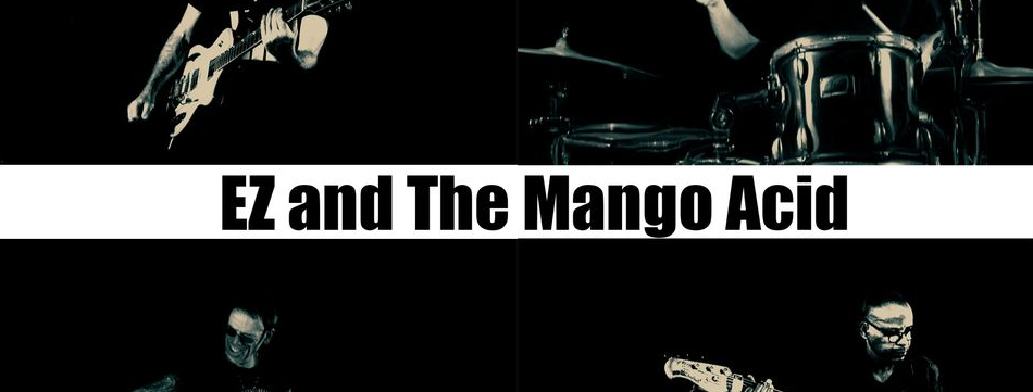CONCERT / ROCK / EZ AND THE MANGO ACID