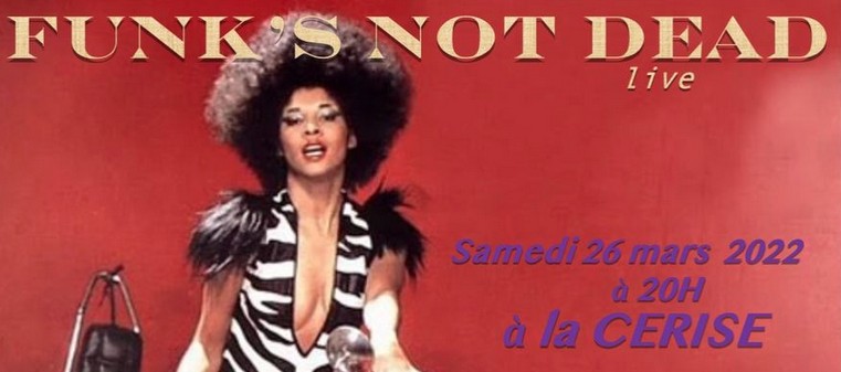 CONCERT / FUNK / FUNK IS NOT DEAD