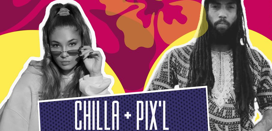 CONCERT / HIP HOP / CHILLA + PIX'L