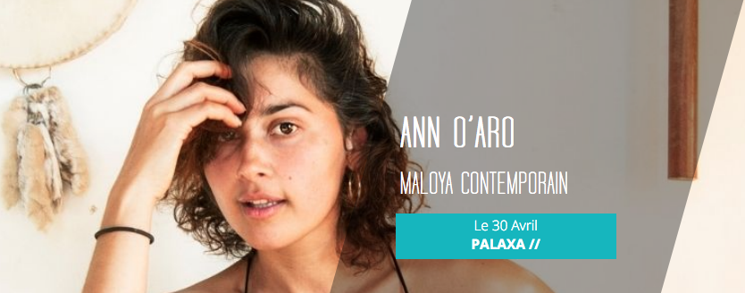 MALOYA CONTEMPORAIN / ANN O'ARO