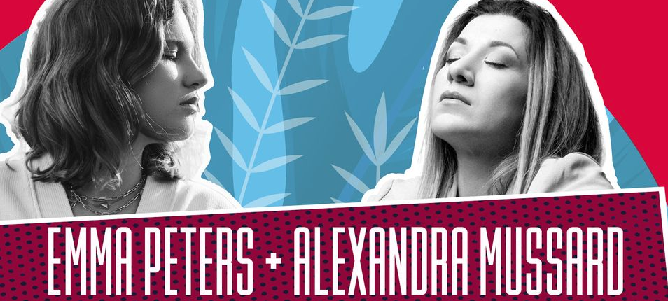 CHANSON / EMMA PETERS + ALEXANDRA MUSSARD