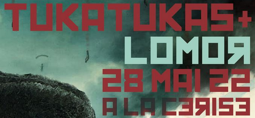 PUNK ROCK + MÉTAL / TUKATUKAS + LOMOR