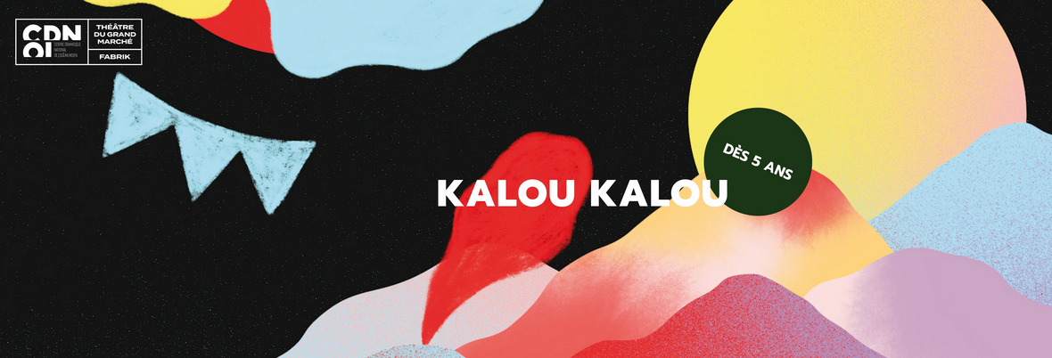 FESTIVAL IL ÉTAIT UNE FOIS LES VACANCES / CIE LA FÉE NWAR / KALOU KALOU