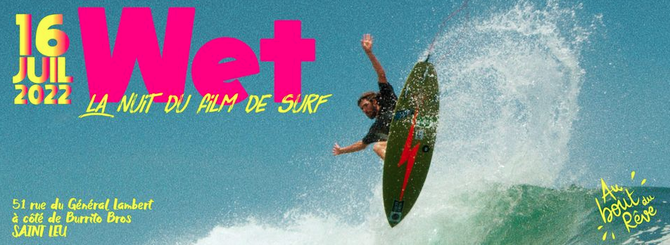 WET, LA NUIT DU FILM DE SURF