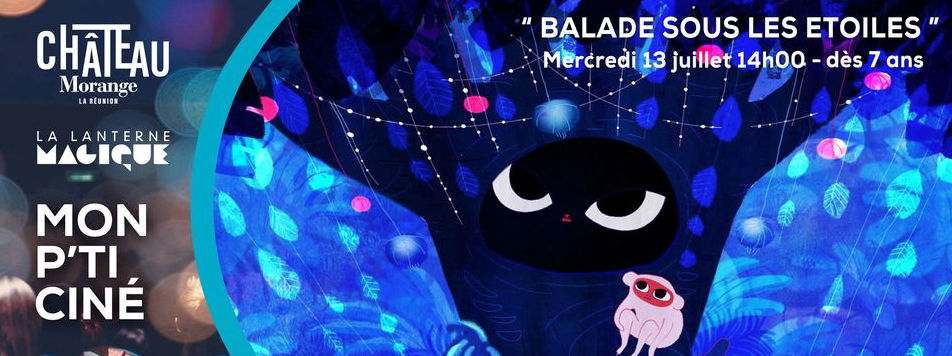 MON P'TI CINÉ / BALADES SOUS LES ÉTOILES