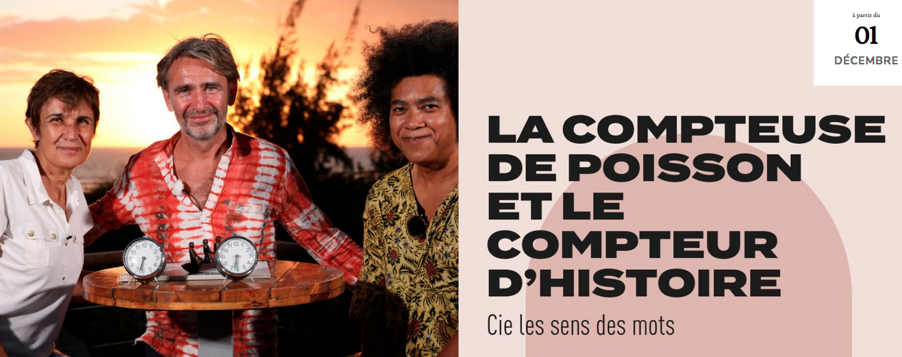 cie les sens des mots / LA COMPTEUSE DE POISSONS ET LE CONTEUR D'HISTOIRES