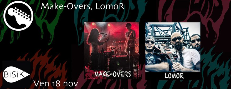 rock garage + thrash / MAKE-OVERS + LOMOR
