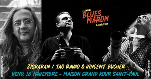 BLUES MARON FESTIVAL / Ziskakan + Tao Ravao & Vincent Bucher