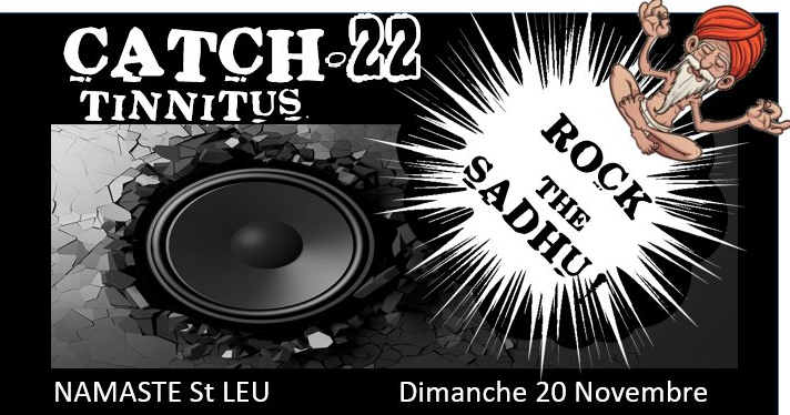 TINNITUS + CATCHROCK THE SADHU !