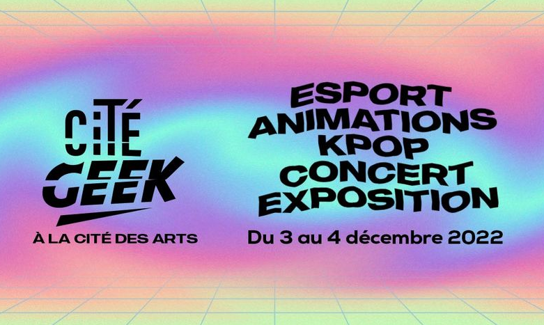 CITÉ GEEK - CITÉ DES ARTS