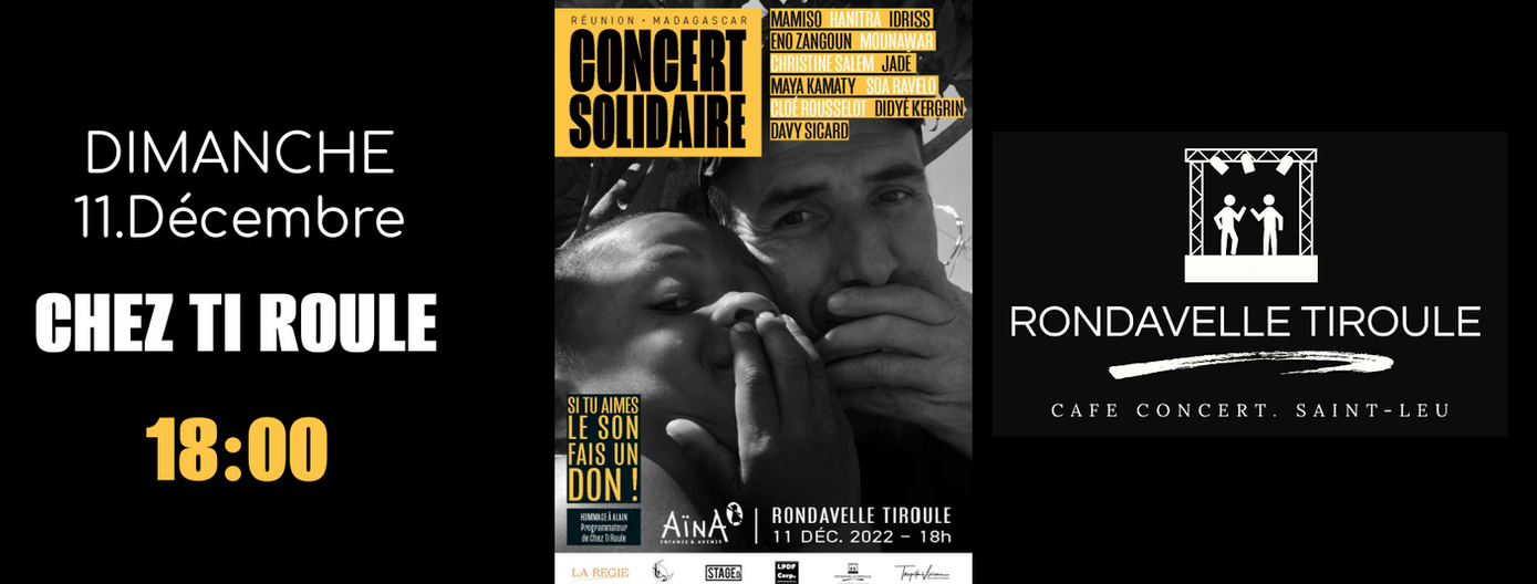 concert solidaire / maya kamaty, davy sicard, jade, didyé kergrin, hanitra, cloé rousselot, eno zangoun, christine salem, idriss, mamiso, soa ravelo, mounawar