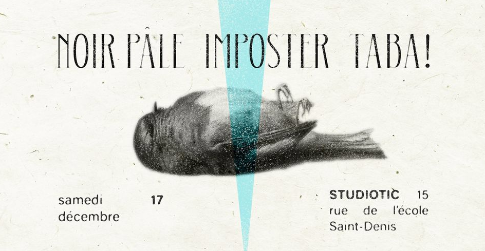 Post-métal + rock + électro-punk / NOIR PÂLE + IMPOSTER + TABA!