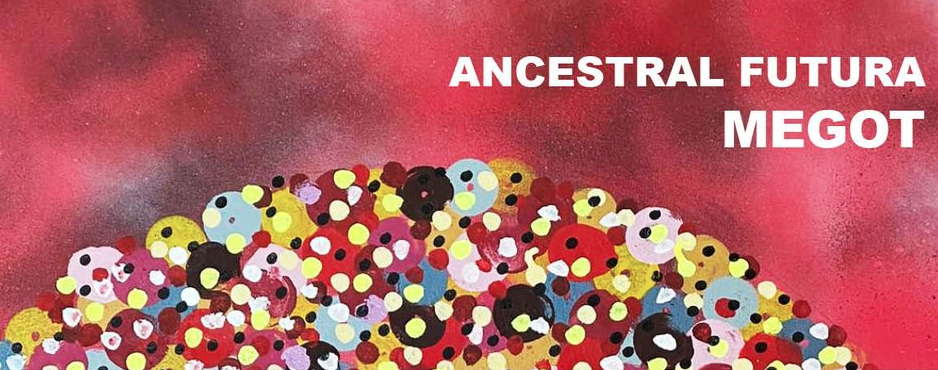 megot / anceStral futura