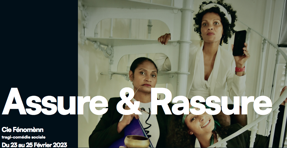 Cie Fénomènn / ASSURE & RASSURE