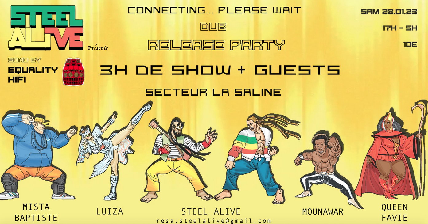 DUB NEW ROOTS / STEEL ALIVE RELEASE PARTY