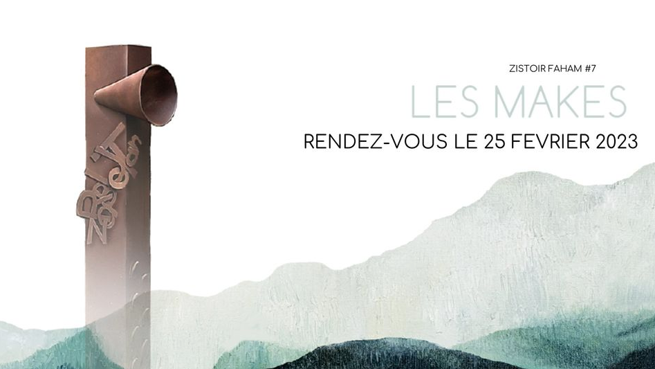 Visite Insolite / Zistoir Faham (Les Makes)