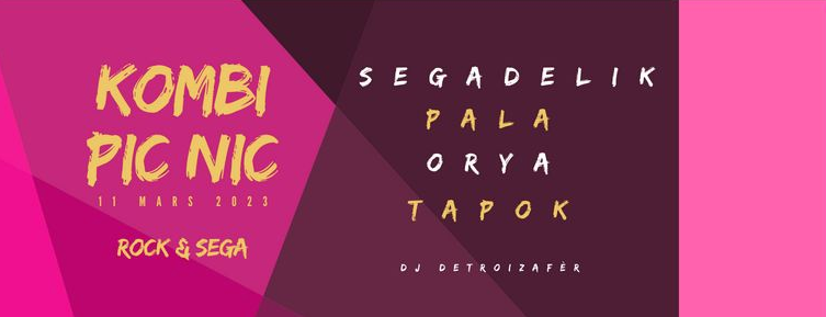 kombi pic nic rock &amp; sega / SEGADELIK + TAPOK + ORYA + PALA
