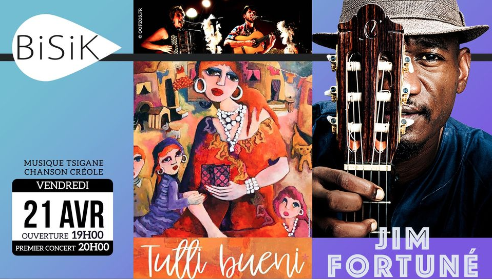 MUSIQUES TSIGANES + CHANSON CRÉOLE / TUTTI BUENI + JIM FORTUNÉ