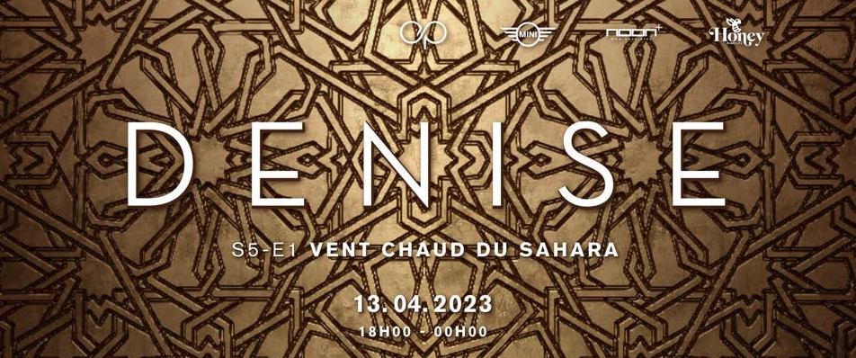 D E N I S E / S5-E1 VENT CHAUD DU SAHARA