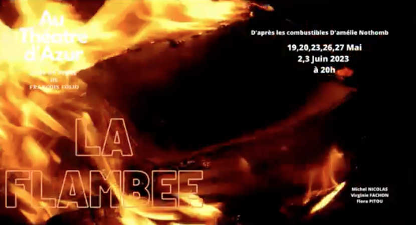 LA FLAMBÉE - D'APRÈS "LES COMBUSTIBLES" D'AMÉLIE NOTHOMB