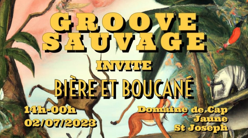 Groove Sauvage invite Bière & Boucané : OPEN AIR HAUTE VOLTIGE #2 Cap Jaune