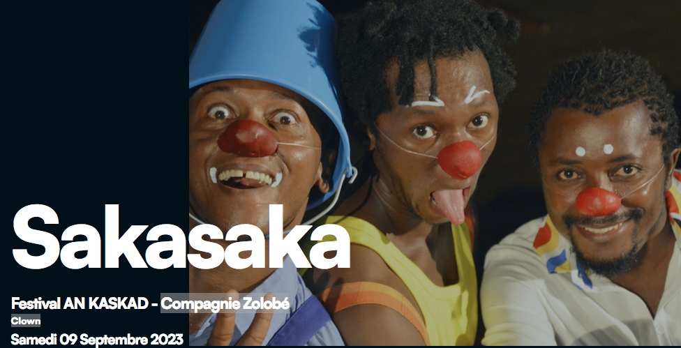 FESTIVAL AN KASKAD/ Compagnie Zolobé / sakasaka
