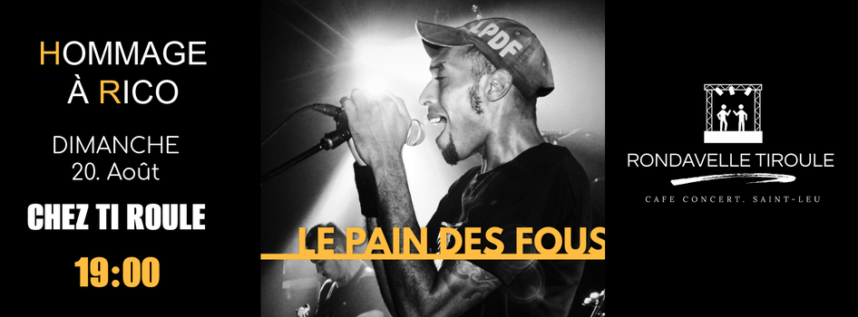 HOMMAGE À RICO (LE PAIN DES FOUS)