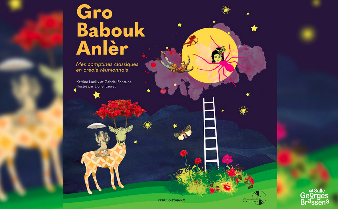 COMPTINES CRÉOLES REVISITÉES / GRO BABOUK ANLÈR