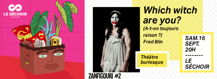 Fred Blin / A-t-on toujours raison ? Which witch are you ?