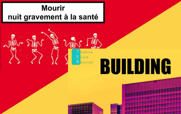 THÉÂTRE ÉCOLE RÉUNION / MOURIR NUIT GRAVEMENT À LA SANTÉ